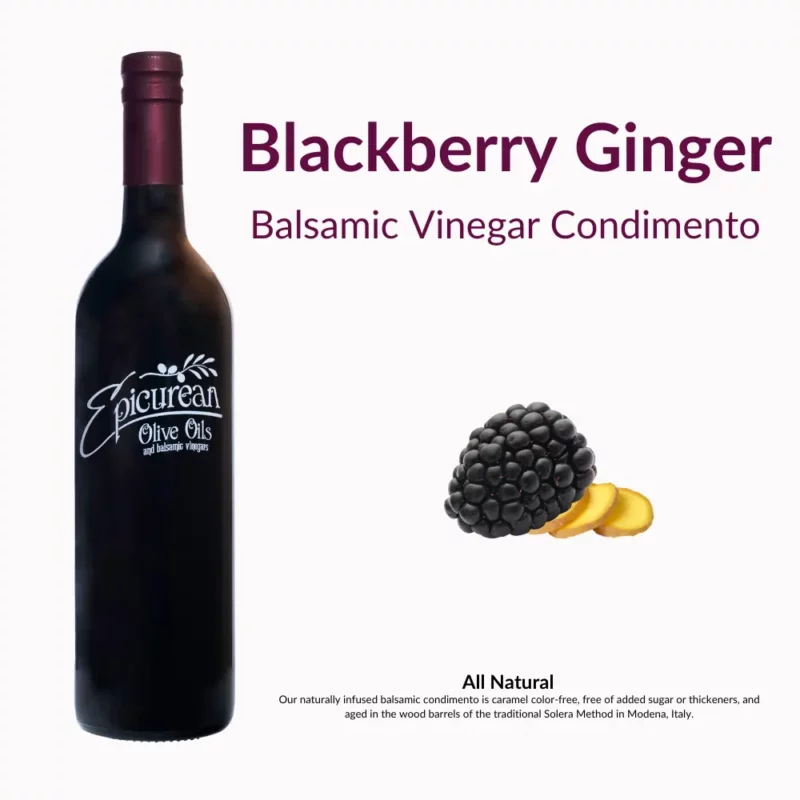 Blackberry Ginger Balsamic Vinegar Condimento