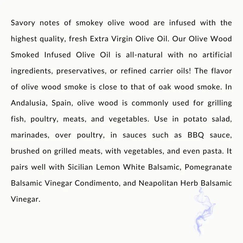 Olive Wood Smoked Infused Olive Oil Description
